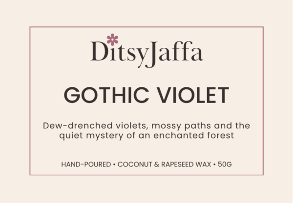ditsyjaffa-gothic-violet-wax-melt-label.png Graphic image of DitsyJaffa product Label for Gothic Violet scented wax melts featuring the fragrance notes and coconut rapeseed wax branding