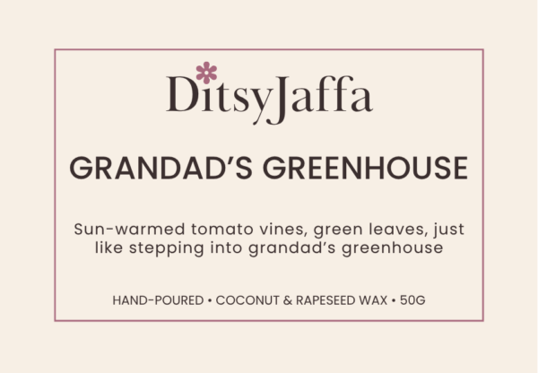 Graphic image of DitsyJaffa product Label for Grandad's Greenhouse scented wax melts featuring the fragrance notes and coconut rapeseed wax branding